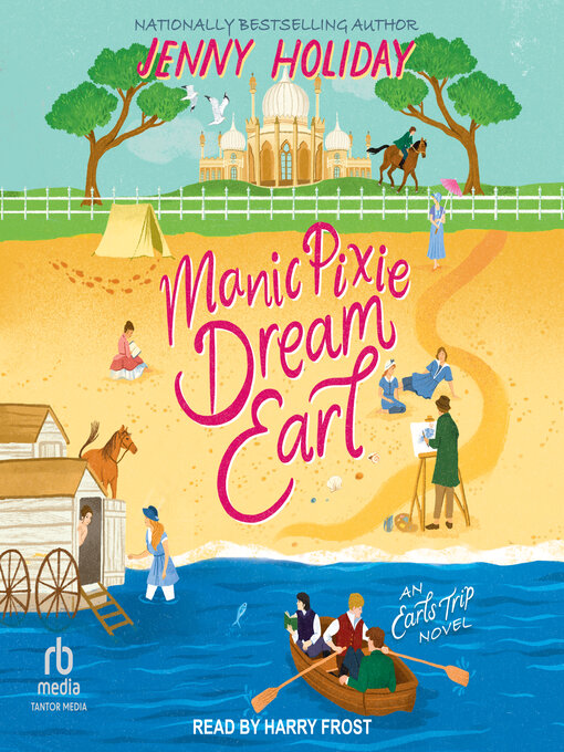 Title details for Manic Pixie Dream Earl by Jenny Holiday - Available